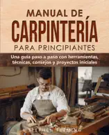 Manual de carpintería para principiantes