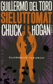 Sieluttomat - Guillermo del Toro, Chuck Hogan & Juha Kare