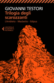 Trilogia degli scarozzanti - Giovanni Testori