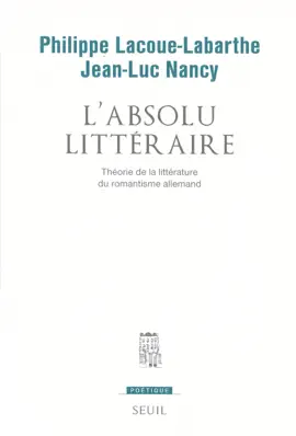 Read: L'Absolu littéraire. Théorie de la littérature du Book romantisme allemand
