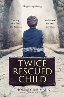 Twice-Rescued Child by Thomas Graumann & Tricia Goyer