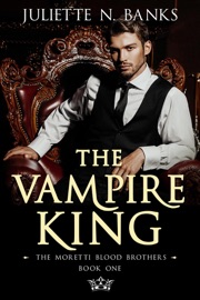 The Vampire King - Juliette N Banks