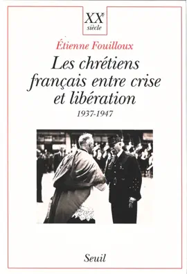 Read: Les Chrétiens français entre Book crise et libération (1937-1947)