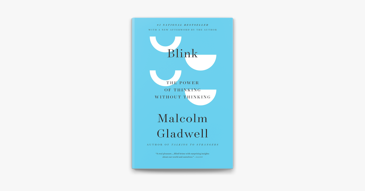 Blink by Malcolm Gladwell