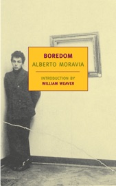 Boredom - Alberto Moravia, William Weaver & Angus Davidson