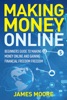 Book Making Money Online: Beginners Guide to Making Money Online and Gaining Financial Freedom