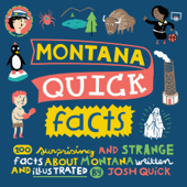 Montana Quick Facts - Joshua Quick