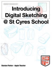 Introducing Digital Sketching @ St Cyres School - Damian Parker