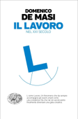 Il lavoro nel XXI secolo - Domenico De Masi