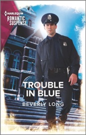 Trouble in Blue - Beverly Long