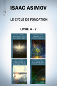 Le Cycle de Fondation Isaac Asimov 4 livres: Fondation foudroyée, Terre Et Fondation, Prélude à Fondation, L'aube de Fondation. - Isaac Asimov