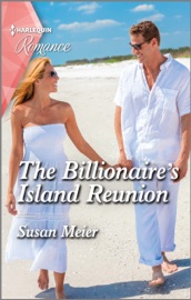 The Billionaire's Island Reunion - Susan Meier