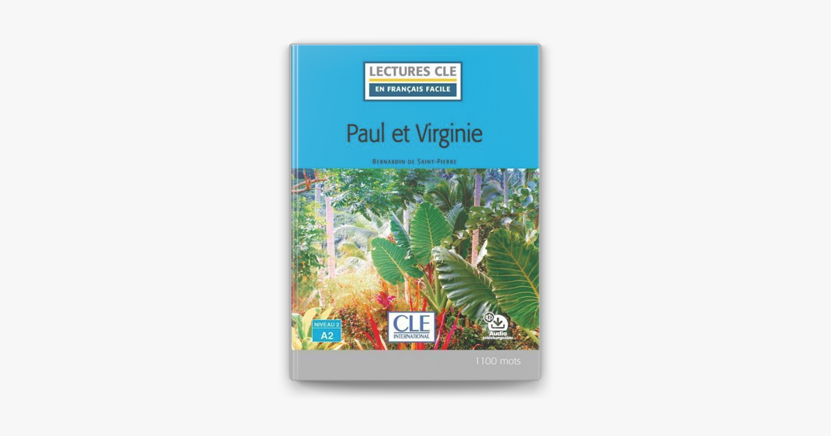 Paul et Virginie - Niveau 2/A2 - Lecture CLE en français facile - Ebook sur  Apple Books