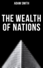 The Wealth of Nations - Adam Smith