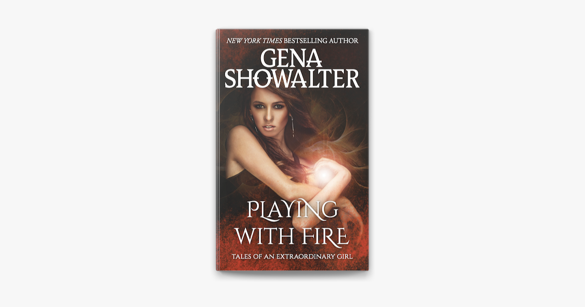 Playing With Fire - Gena Showalter - NYT Bestselling Author