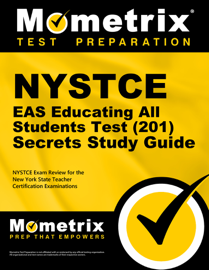 NYSTCE EAS Educating All Students Test (201) Secrets Study Guide