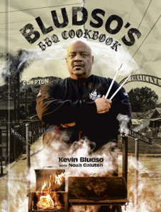 Bludso's BBQ Cookbook - Kevin Bludso, Noah Galuten, Eric Wolfinger &amp; Demetrius Smith Cover Art