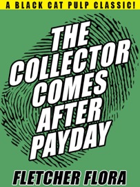 The Collector Comes After Payday - Fletcher Flora