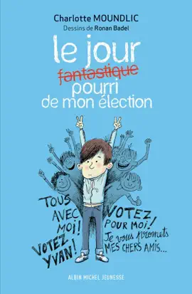 Read: Book Le Jour fantastique pourri de mon élection