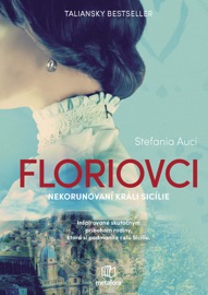 Floriovci - Stefania Auci