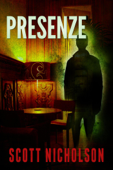 Presenze - Scott Nicholson