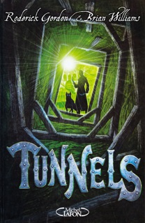 Tunnels - Tome 1 by Roderick Gordon & Brian Williams