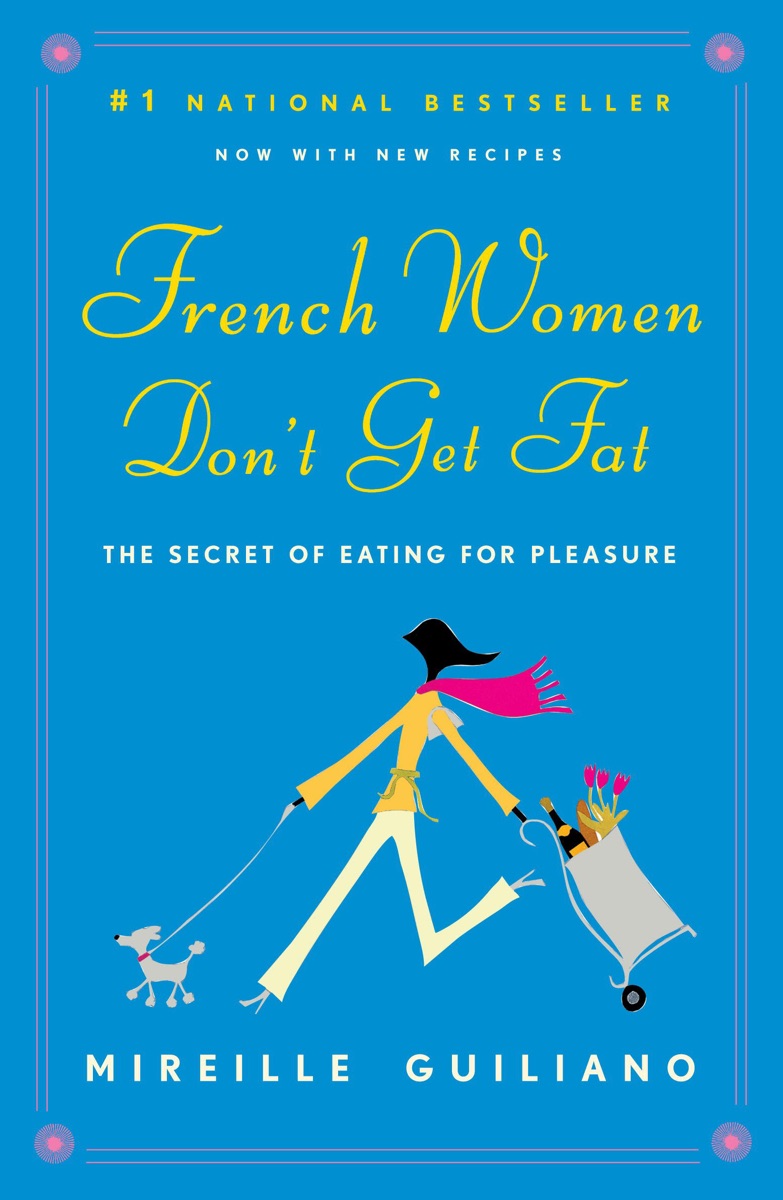 French Women Don't Get Fat cover