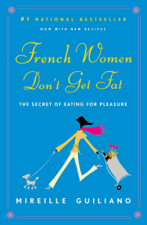 French Women Don't Get Fat - Mireille Guiliano Cover Art