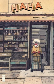 Haha #5 (of 6) - W. Maxwell Prince & Gabriel Walta