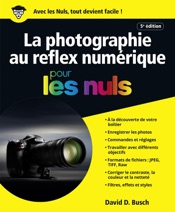 La photographie au reflex numérique pour les Nuls, 5e édition