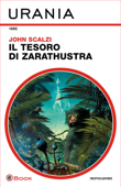 Il tesoro di Zarathustra (Urania) - John Scalzi