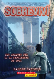 Sobreviví los ataques del 11 de septiembre de 2001 (I Survived the Attacks of September 11, 2001) - Lauren Tarshis & Scott Dawson