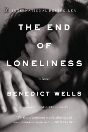 The End of Loneliness - Benedict Wells & Charlotte Collins