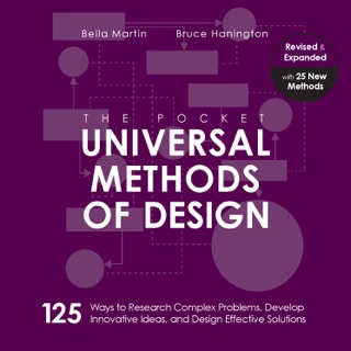 The Pocket Universal Methods of Design, Revised and Expanded by Bruce Hanington & Bella Martin