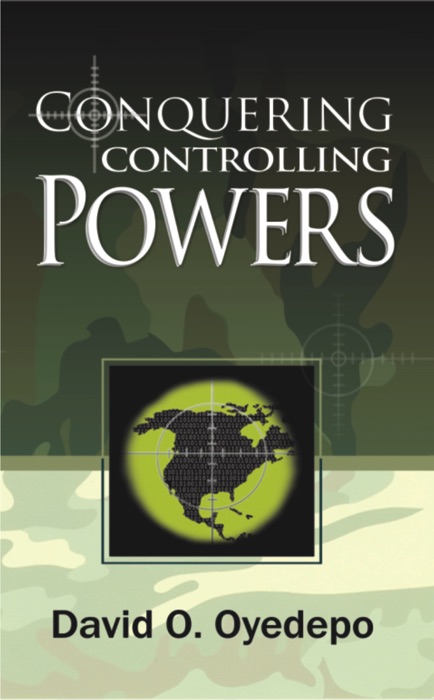 CONQUERING CONTROLLING POWERS