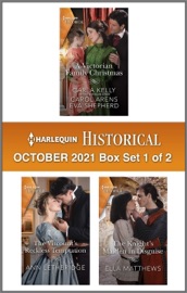 Harlequin Historical October 2021 - Box Set 1 of 2 - Carla Kelly, Carol Arens, Eva Shepherd, Ann Lethbridge & Ella Matthews