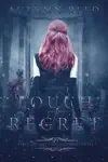 Touch of Regret by autumn reed Book Summary, Reviews and Downlod