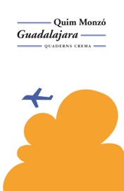 Guadalajara - Quim Monzó