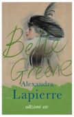 Belle Greene - Alexandra Lapierre