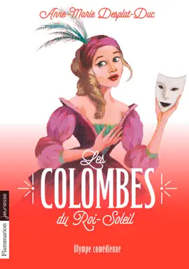Read: Les Colombes Book du Roi-Soleil (Tome 9) - Olympe comédienne