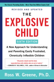 Book The Explosive Child [Sixth Edition] - Ross W. Greene, PhD