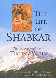 The Life of Shabkar - Matthieu Ricard