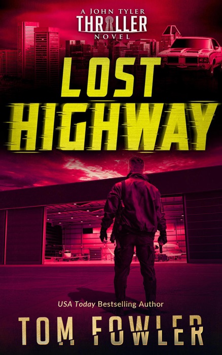 Lost Highway: A John Tyler Thriller