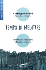 Tempo di meditare - Christophe André