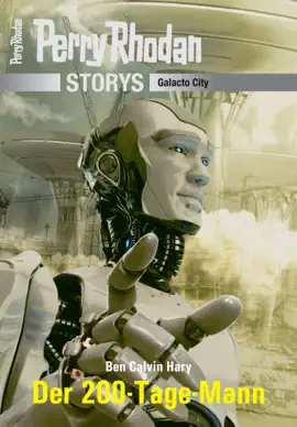 Read: PERRY Book RHODAN-Storys: Der 200-Tage-Mann