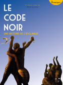 Le code noir - Julia Ferloni