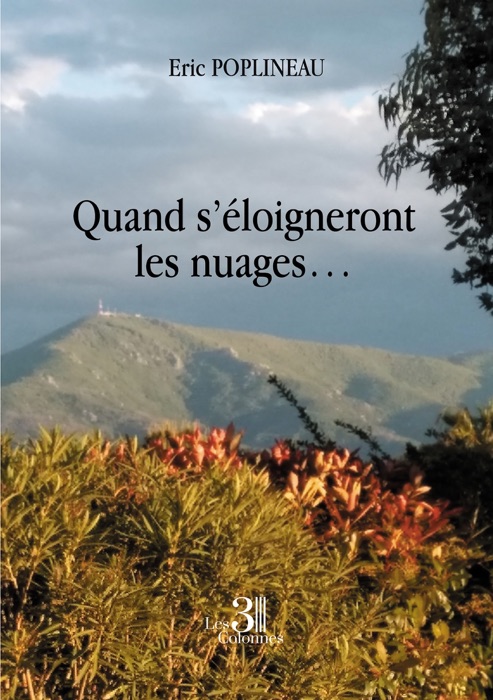Quand s'éloigneront les nuages...