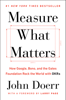 John Doerr - Measure What Matters artwork