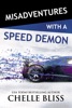 Book Misadventures with a Speed Demon
