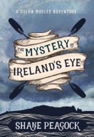 Shane Peacock - The Mystery of Ireland's Eye artwork